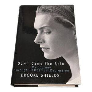 Vintage Down Came the Rain Brooke Shields Hardcover Memoir Postpartum Depression